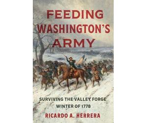 Ricardo A. Herrera Feeding Washington's Army (Tascabile)