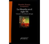 Ricardo Álvarez La filosofía en el siglo XX (Tascabile)