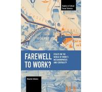 Ricardo Antunes Farewell to Work? (Tascabile) Studies in Critical Social Science