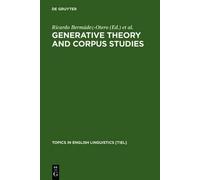 Ricardo Bermúdez-Otero Generative Theory and Corpus Studies (Copertina rigida)