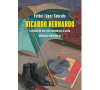 Ricardo Bernardo. Evocación de una vida truncada por el exilio: 22