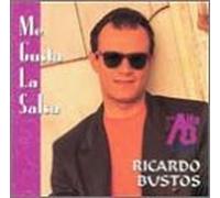 Ricardo Bustos - Me Gusta la Salsa
