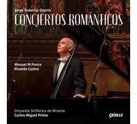 Ricardo Castro Jorge Federico Osorio: Conciertos Románticos (CD) Album