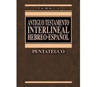 Antiguo Testamento Interlineal Hebreo - Espanol (1): Pentateuco 1