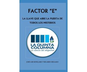 Ricardo Delgado Martín José Luis Sevillano Rodríguez Factor E (Tascabile)