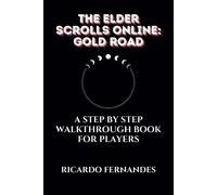 RICARDO FERNAND THE ELDER SCROLLS ONLINE: GOLD ROAD GUIDE: A STEP BY (Tascabile)