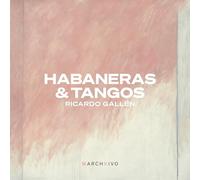 Ricardo Gallen Ricardo Gallén: Habaneras & Tangos (CD) Album