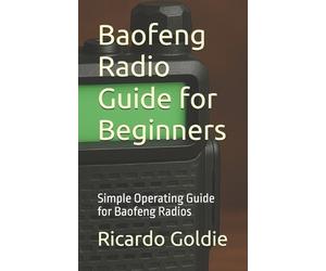 Ricardo Goldie Baofeng Radio Guide for Beginners (Tascabile)