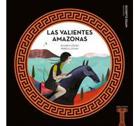 Ricardo Gómez Gil Rebeca Luc Las valientes Amazonas: 9 (Mitos clási (Tascabile)