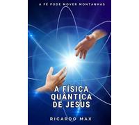 Ricardo Max A Física Quântica de Jesus (Tascabile)
