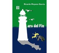 Ricardo Moyano Garcia El faro del fin (Tascabile)