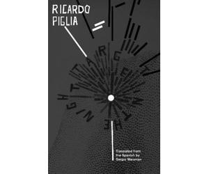 Ricardo Piglia Target in the Night (Tascabile)