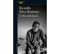 Ricardo Silva Romero El libro del duelo / The Book of Grief (Tascabile)