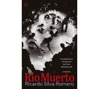 Ricardo Silva Romero Rio Muerto (Tascabile)