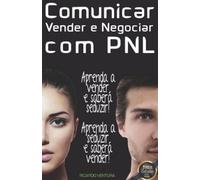Ricardo Ventura Comunicar, Vender e Negociar com PNL (Tascabile)
