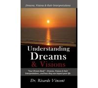 Ricardo Vincent Understanding Dreams & Visions (Tascabile)