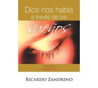 Ricardo Zandrino Dios nos habla a través de los sueños (Tascabile)