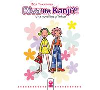 Rica'tte Kanji?! Una novellina a Tokyo