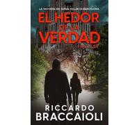 Riccardo Braccaioli El Hedor de la Verdad (Tascabile)