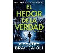 Riccardo Braccaioli El Hedor de la Verdad (Tascabile)