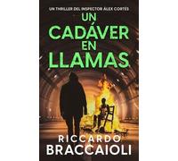 Riccardo Braccaioli Un Cadáver en Llamas (Tascabile)