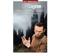 Riccardo Cassin e la Grignetta. Con Carta geografica ripiegata