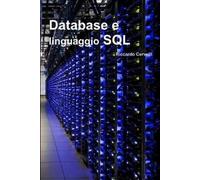Riccardo Cervelli Database e Linguaggio SQL (Tascabile)