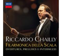 Chailly, Scala - La Scala: Ouvertures