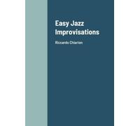 Riccardo Chiarion Easy Jazz Improvisations (Tascabile)