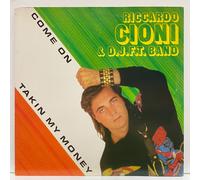 Riccardo Cioni & D.J.F.T. Band - Come On / Takin My Money; vinyl 12" EP unplayed