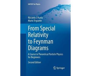 Riccardo D'Auria Mario Trigi From Special Relativity to Feynman Diag (Tascabile)