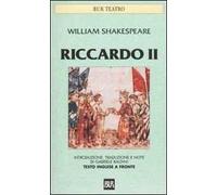 Riccardo II. Testo inglese a fronte