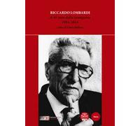 Riccardo Lombardi. A 40 anni dalla scomparsa 1984-2024
