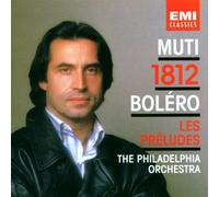 Riccardo Muti - Bolero/Ouvert.1812/Preludes