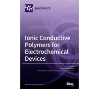 Riccardo Narduc Ionic Conductive Polymers for Electrochemical (Copertina rigida)