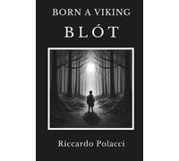 Riccardo Polacci Born a Viking (Tascabile) Born a Viking