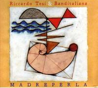 Tesi Riccardo & Band - Madreperla