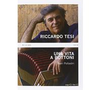 Riccardo Tesi. Una vita a bottoni. Con CD Audio