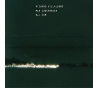 Riccardo Villalobos & Max Loderbauer Re: ECM (CD) Album