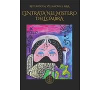 Riccardo Villanova Mra Riccardo Mario Villano L'Entrata nel Mistero (Tascabile)