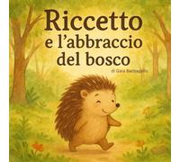 Riccetto e l'abbraccio del bosco