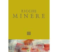 Ricche minere. Rivista di storia dell'arte (2023). Vol. 20 - [Scripta]