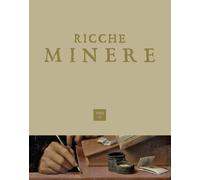 Ricche minere. Rivista di storia dell'arte (2024). Vol. 21 - Pavanello G. (cur.)