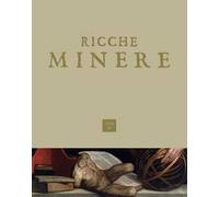 Ricche minere. Rivista di storia dell'arte (2024). Vol. 22
