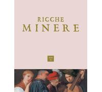Ricche minere. Rivista di storia dell'arte (2026) (Vol. 25)