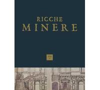 Ricche minere. Rivista semestrale di storia dell'arte (2019). Vol. 11