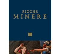 Ricche minere. Rivista semestrale di storia dell'arte (2021). Vol. 15