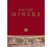 Ricche minere. Rivista semestrale di storia dell'arte (2022). Vol. 18