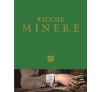 Ricche minere. Rivista semestrale di storia dell'arte (2025). Vol. 24: Secondo s