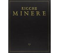 Ricche minere. Rivista semestrale di storia dell'arte (Vol. 1)